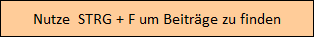 Nutze  STRG + F um Beitrge zu finden
