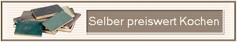                         Selber preiswert Kochen
